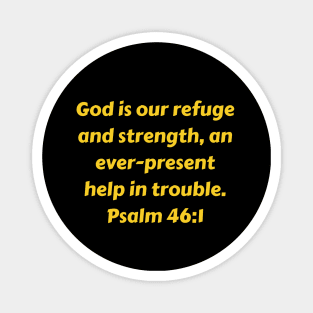 Bible Verse Psalm 46:1 Magnet